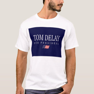 Tom-Verzögerung für Präsidenten T-Shirt
