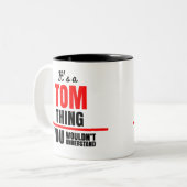 Tom, was du nicht verstehen würdest zweifarbige tasse (Vorderseite Links)
