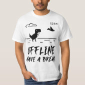 Toma Un Descanso T-Shirt (Vorderseite)