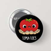 Toma-Zehen Funny Tomato with Toes Pun Dark BG Button (Vorne & Hinten)