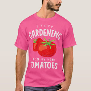 Tomaten Anbauen und Gärtnern T-Shirt