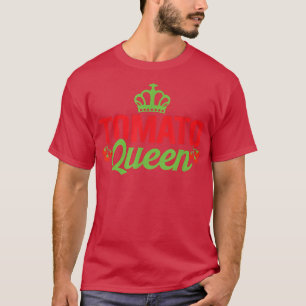 Tomatenkönigin Rote Tomaten Planter Bauern T-Shirt