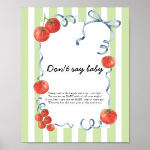 Tomato Baby Dusche Sag nicht Baby Poster