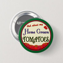 Tomato Retro Gardena Slogan Pinback