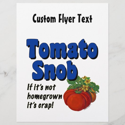 Tomato Snob Benutzerdefinierter Flyer (Vorne)