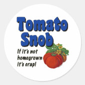 Tomato Snob Gardener Slogan Stickers (Vorderseite)