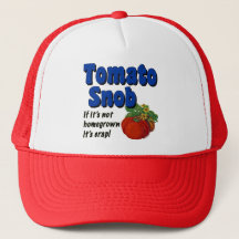 Tomato Snob Gardener Sprichwort Hat