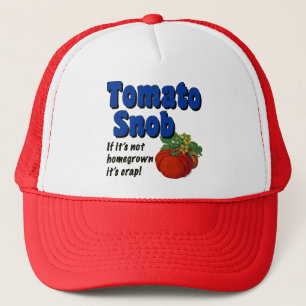 Tomato Snob Gardener Sprichwort Hat Truckerkappe