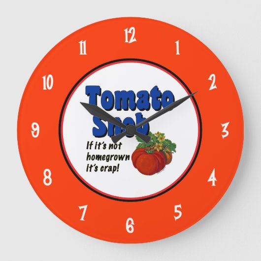 Tomato-Snob-Sprichwort mit Wall-Uhren-Nummer Große Wanduhr (Vorderseite)