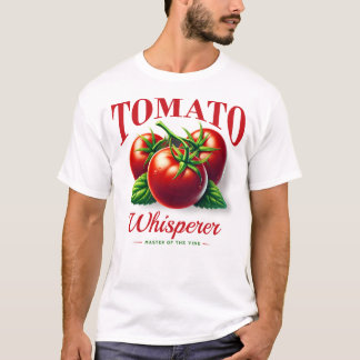 Tomato Whisperer Bio Garening Lover T-Shirt