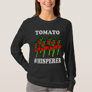 Tomato Whisperer Garening Tending Garden Bauern T-Shirt