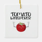 Tomato Whisperer Keramikornament (Vorderseite)