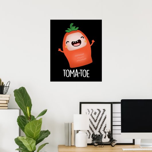 Tomatoe Funny Tomato Pun Dark BG Poster (Heimbüro)