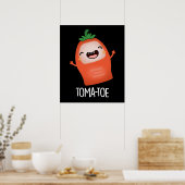 Tomatoe Funny Tomato Pun Dark BG Poster (Küche)