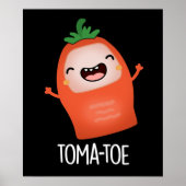 Tomatoe Funny Tomato Pun Dark BG Poster (Vorne)