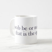 Tomb sein oder nicht Tomb sein Kaffeetasse (Vorderseite Links)