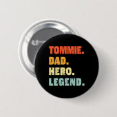 Tommie Dad Held Legende Personalisierter Benutzern Button (Vorne & Hinten)