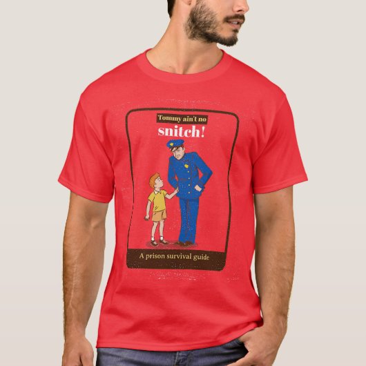 Tommy Aint No Snitch T-Shirt (Vorderseite)