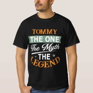 Tommy Der Eine Der Mythos Die Legende T-Shirt