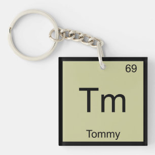 Tommy Name Chemie Element Periodensystem Schlüsselanhänger