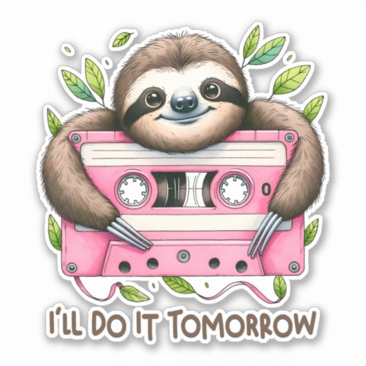 Tomorrow Funny Sloth Aufkleber (Vorderseite)