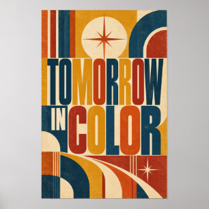 Tomorrow in Color Fette Retro-Geometrische Typogra Poster
