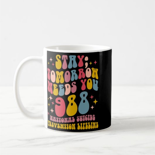 Tomorrow Needs You 988 Mental Health Awareness  Kaffeetasse (Links)
