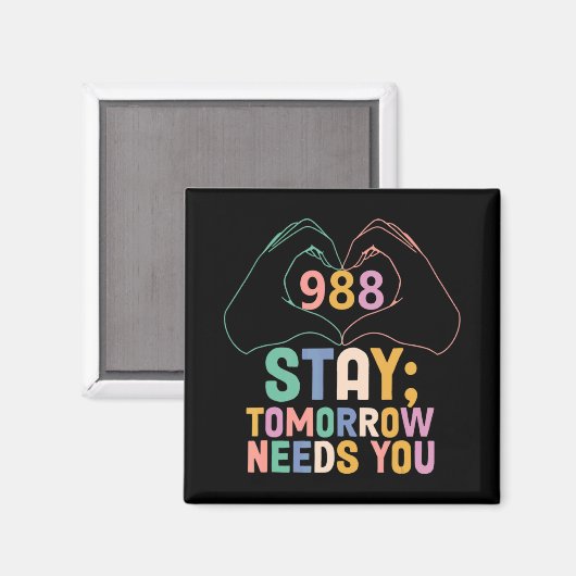 Tomorrow Needs You 988 Suicide Prevention Awarenes Magnet (Vorderseite/Rückseite)