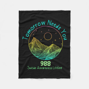 Tomorrow Needs You 988 Suizidpräventionsbewusstsei Fleecedecke