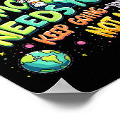 Tomorrow Needs You Motivational Space Astronaut Gr Poster (Ecke)