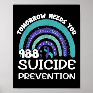 Tomorrow Needs You Regenbogen-Suizidpräventionsbew Poster