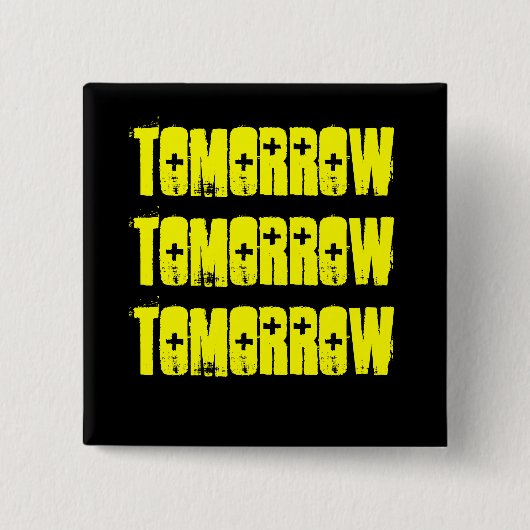 Tomorrow-The Shakespeare Reihen McBeth Button (Vorderseite)