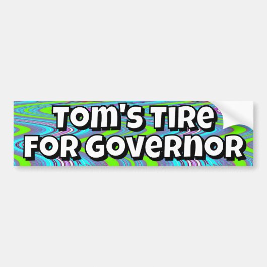 Tom's Tire for Governor (joke) Autoaufkleber (Vorne)