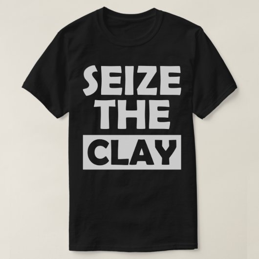 Ton aus Ton Seize der Ton w T-Shirt (Design vorne)