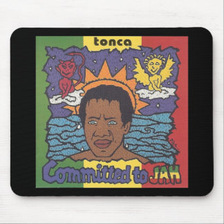 Tonca - festgelegt an Jah Mousepad