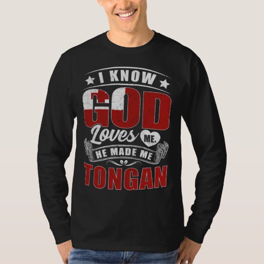 Tonga Flag God Loves Me  Tongans T-Shirt (Vorderseite)