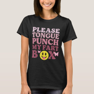 Tongue Punch Meine Furz Box Funny Kawaii Zitat T-Shirt