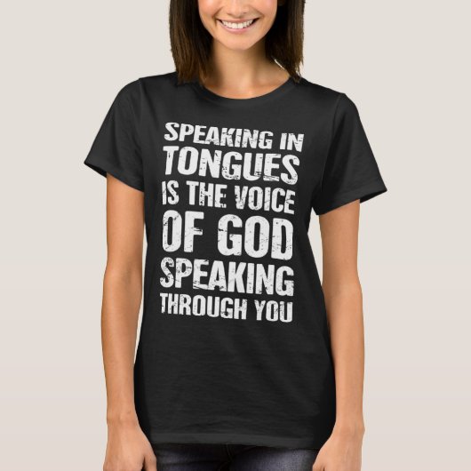 Tongues Heiliger Geist sprechen in Tongues T-Shirt (Vorderseite)