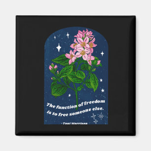 Toni Morrison Die Funktion der Freiheit ist die Fr Magnet