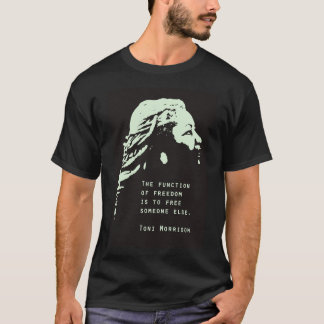 Toni Morrison Quote Poster, Toni Morrison Poster, T-Shirt