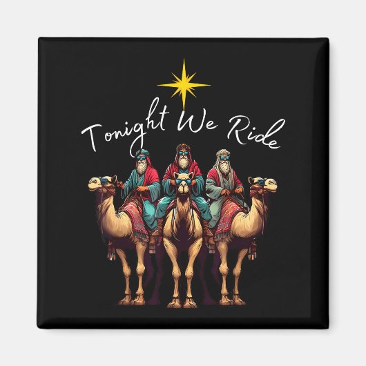 Tonight We Ride Christmas, 3 Wise Men, Christian C Magnet (Vorne)