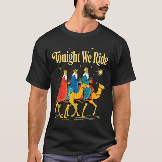 Tonight We Ride Christmas, 3 Wise Men, Christian C T-Shirt (Vorderseite)