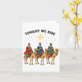 Tonight We Ride Christmas, 3 Wise Men Funny Christ Karte (Gelbe Blume)