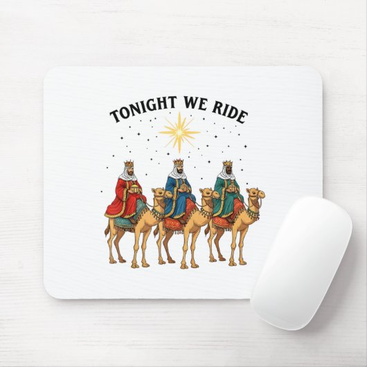 Tonight We Ride Christmas, 3 Wise Men Funny Christ Mousepad (Mit Mouse)