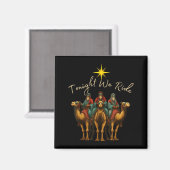 Tonight We Ride Three Wise Men Christmas Nativity  Magnet (Vorderseite/Rückseite)
