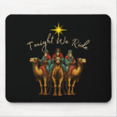 Tonight We Ride Three Wise Men Christmas Nativity Mousepad (Vorne)