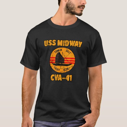 Tonkin Gulf Yacht Club Uss Midway Cva-41 Vietnam V T-Shirt (Vorderseite)