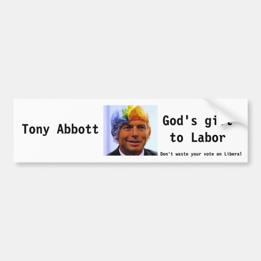 Tony Abbott, Gott-Geschenk Autoaufkleber (Vorne)