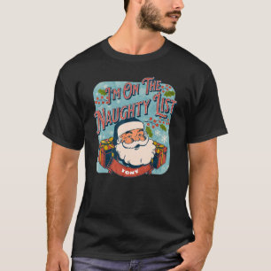 Tony Christmas Naughty List Weihnachtsfeiertag T-Shirt