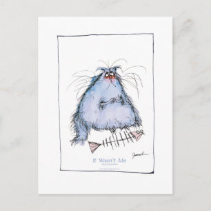 Tony fernandes's Katzenkatze-Cartoon "Es war nicht Postkarte